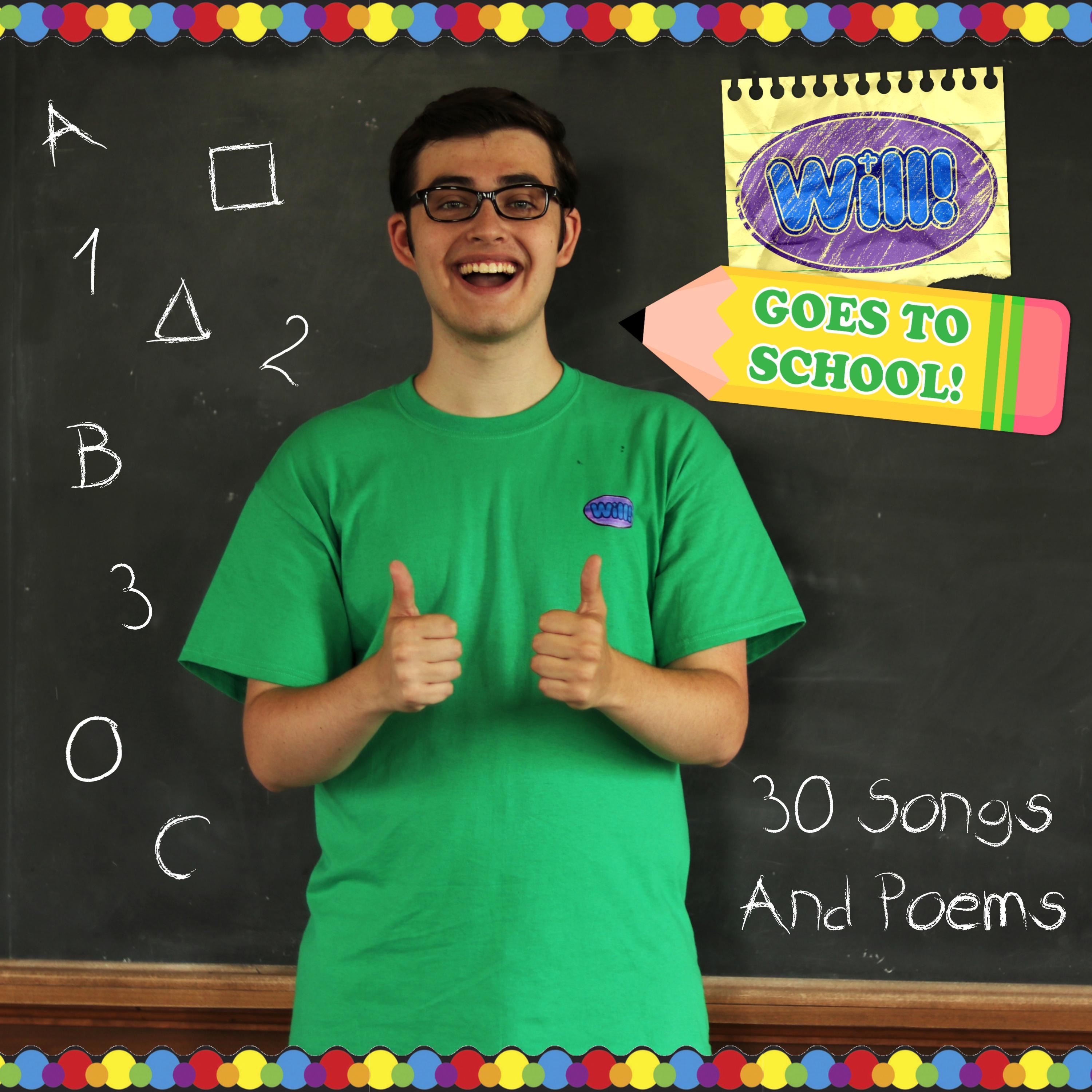 Will! Goes To School!