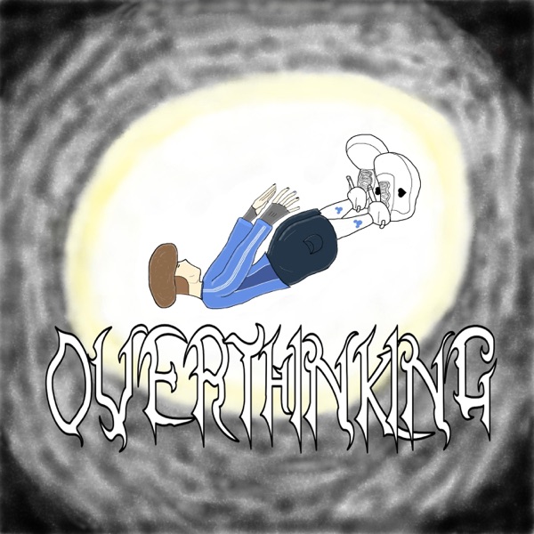 Overthinking