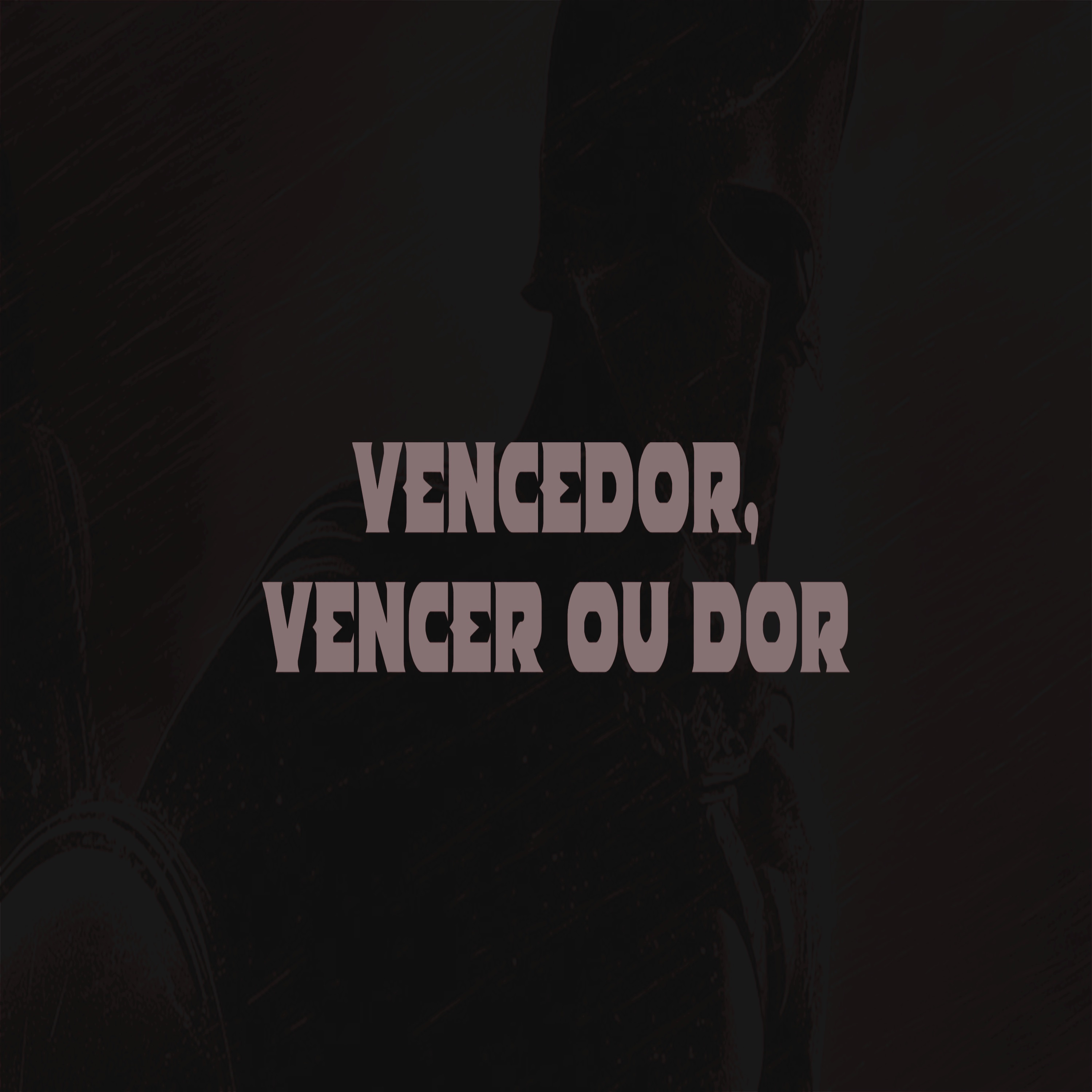 Vencedor, Vencer ou Dor - Single