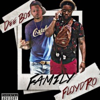 Family (feat. Dee Boi & Jayblack The Chosenchild) - Single - Floyd Ro