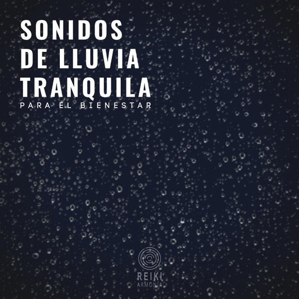 Sonidos de Lluvia Tranquila para el Bienestar