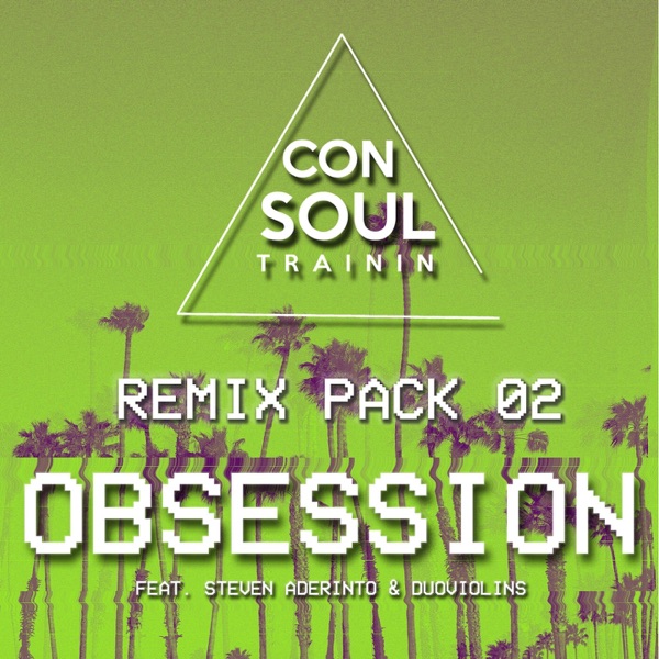 Obsession (feat. Steven Aderinto & DuoViolins) [Remix Pack 02] - EP
