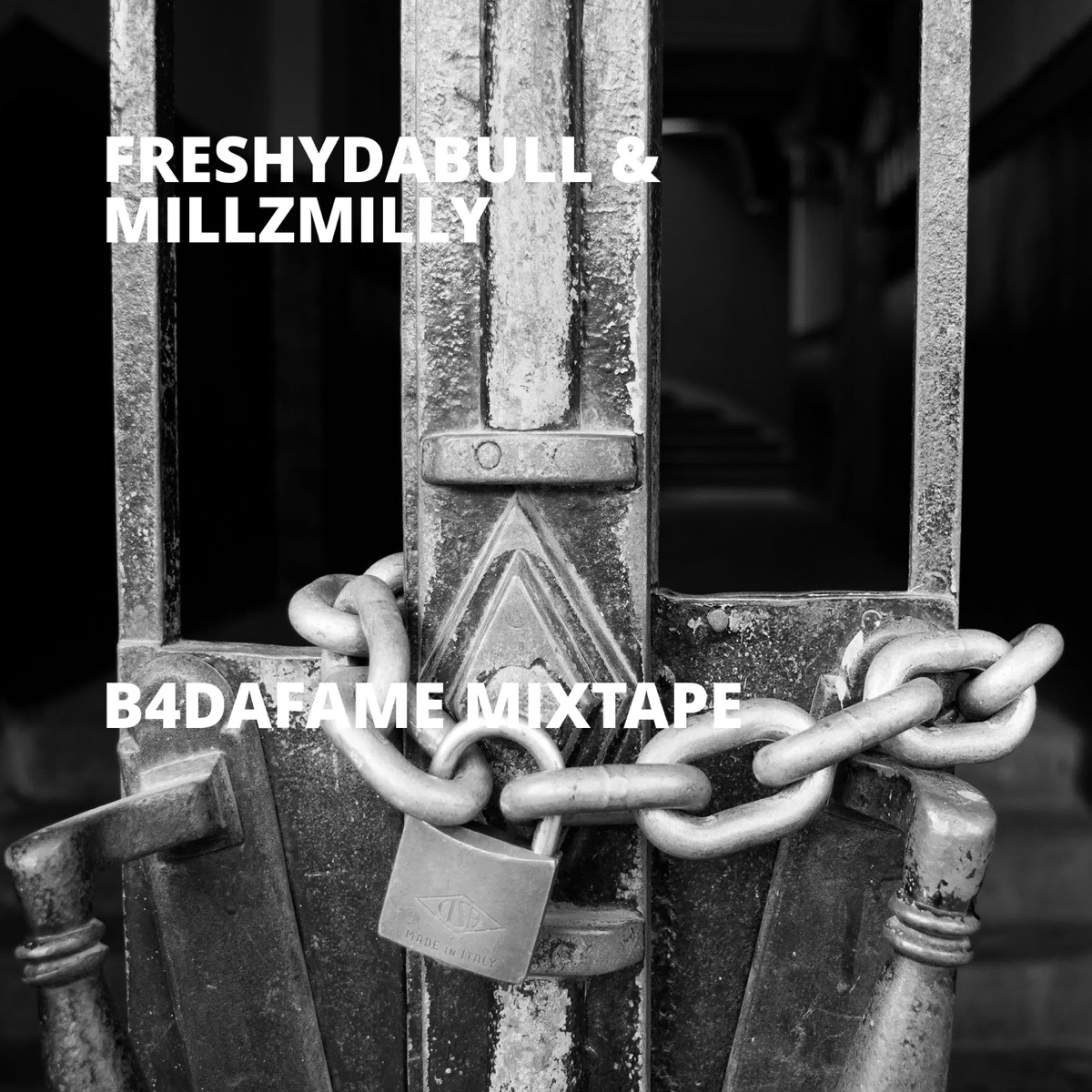 B4DaFame Mixtape - Album by FreshyDaBull & MillzMilly - Apple Music