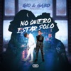 No Quiero Estar Solo - Single