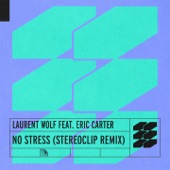 No Stress (feat. Eric Carter) [Stereoclip Remix] artwork