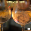 Romantic Rome - Italian Dinner Music, Solo Piano - Italian Dinner Music Collective