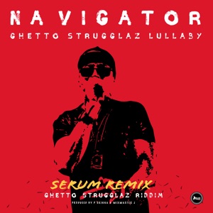 Ghetto Strugglaz Lullaby (Serum Remix) - Single