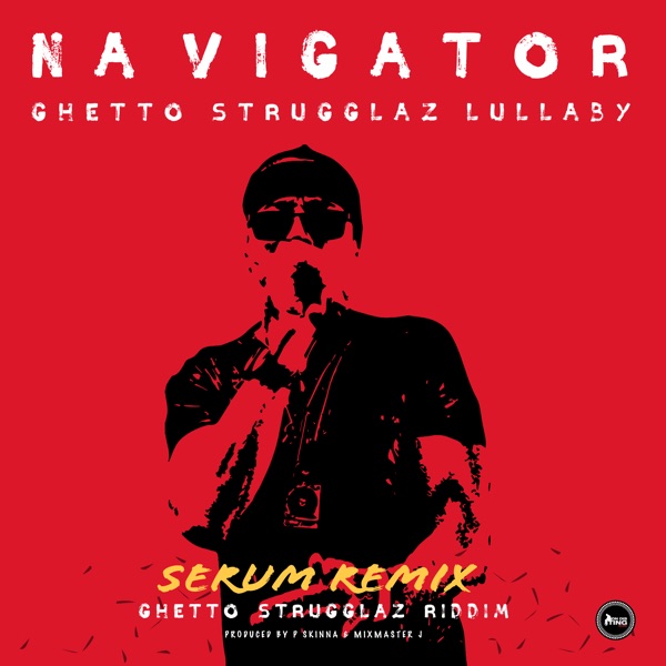 Ghetto Strugglaz Lullaby (Serum Remix) - Single