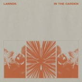 LANNDS - In the Garden