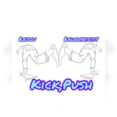Kick,Push (feat. Ra1hunnid) - Single