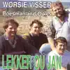 Worsie Visser - Lekker Ou Jan