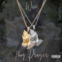 Thug Prayer - Single - Wise