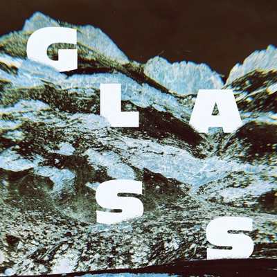 Glass (feat. Sanilas) - Single