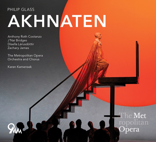 Philip Glass: Akhnaten (Recorded Live at the Met - November 23, 2019)