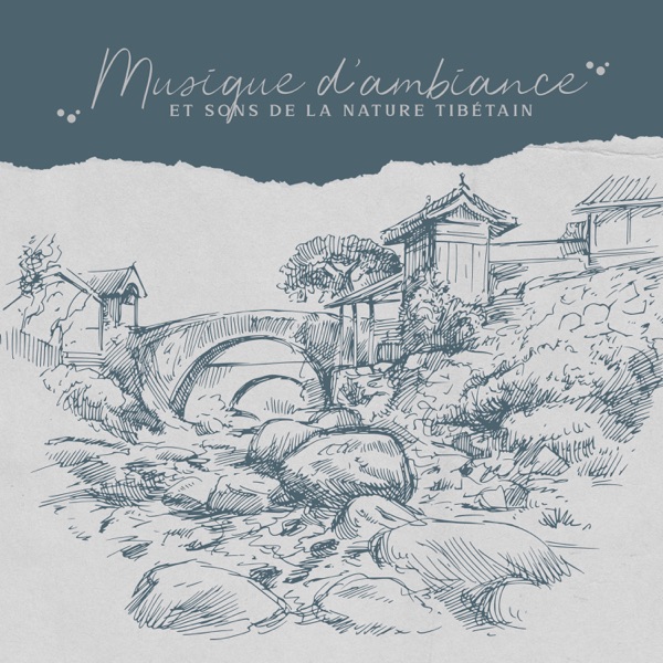 Musique d’ambiance et sons de la nature tibétain: Sommeil Profond, Méditation bouddhiste, Pratique zazen