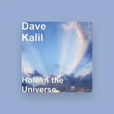 Listen to Dave Kalil, watch music videos, read bio, see tour dates & more!