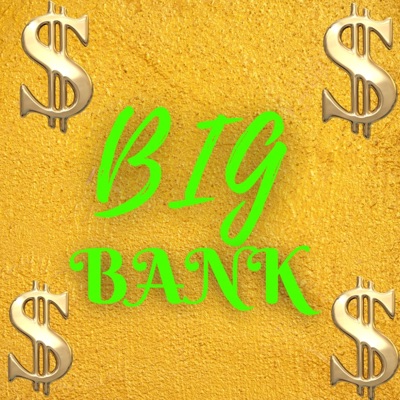 Big Bank (feat. 5INYK & DEV-O) - Single