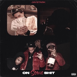 On Some Shit Jay Stark