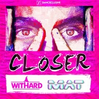 Closer - Single - Withard & Mat
