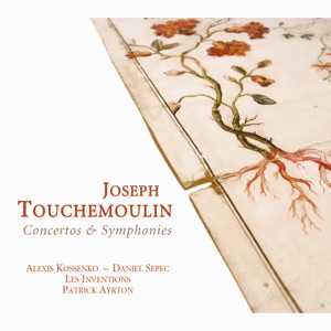 Touchemoulin: Concertos & Symphonies