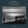 Officium Novum - Jan Garbarek & Hilliard Ensemble