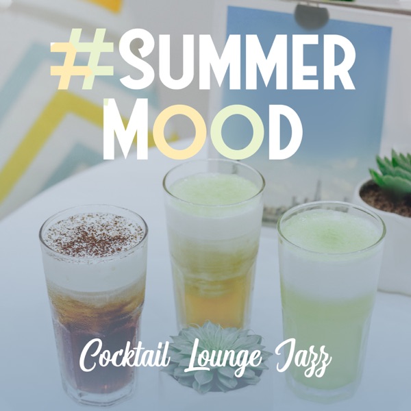 #Summer Mood: Cocktail Lounge Jazz – Seaside Cafe Bar, Good Feeling, Relaxation, Chill Bossa Nova