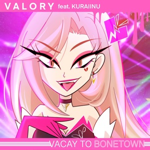 Vacay to Bonetown (From "Helluva Boss") [feat. Kuraiinu] [Extended Version] - Single