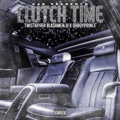 Clutch Time (feat. Twistapher Blashmen III) - Single