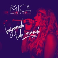Beijando Todo Mundo - Single - Mica Condé