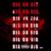 BIG ON BIG again - Single