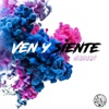 Ven y Siente - Single