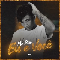 Eu e Você - Single - Mc Pia