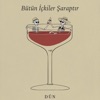 Bütün İçkiler Şaraptır - Single