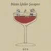 Bütün İçkiler Şaraptır