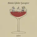 Bütün İçkiler Şaraptır