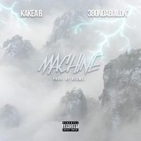 Machine (feat. Kakea B, 3-80NDaBuildn & BLVME Beatz) - Single - Tribe