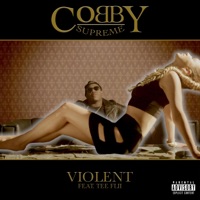 Violent (feat. Tee Flii) - Single - Cobby Supreme