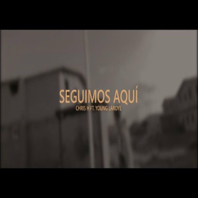 Seguimos Aquí (feat. Young Laroye) - Single