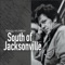 South of Jacksonville - Gregg McMillan lyrics