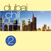 Dubai Chill Lounge Vol. 2 - Various Artists