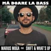 Ma doare la bass (feat. SHIFT & What's Up) [Extended Edit] artwork