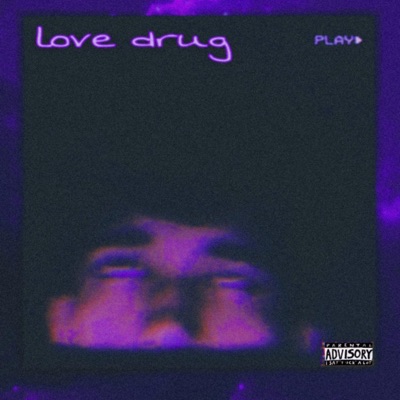 Love Drug - Single