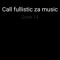 Zone 14 - Call fullistic za music lyrics