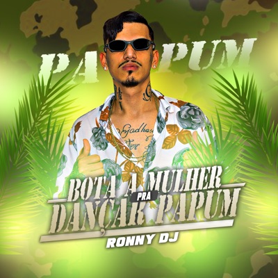 Bota a Mulher pra Dançar Papum - Single