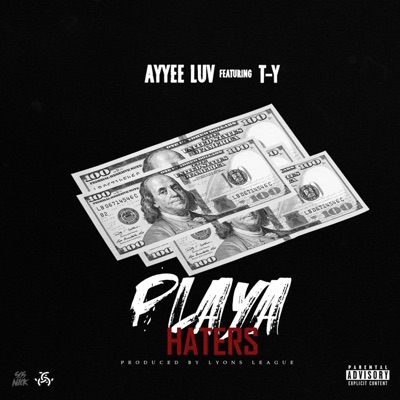 Playa Haters (feat. T-Y) - Single