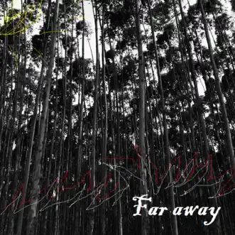 Far Away - Single by NANASHI album reviews, ratings, credits