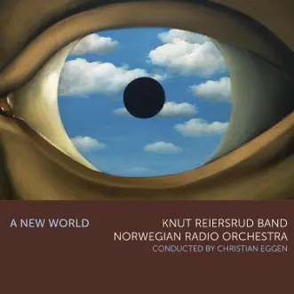 A New World by Knut Reiersrud Band, Norwegian Radio Orchestra & Knut Reiersrud album reviews, ratings, credits