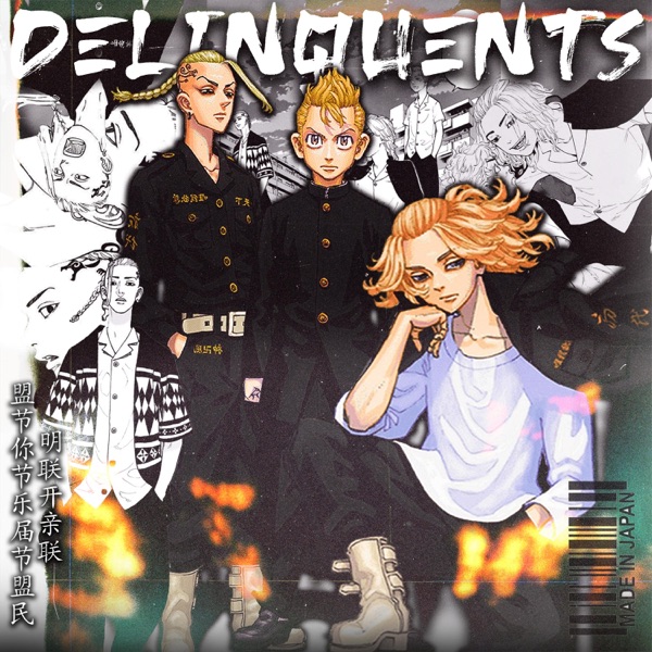 Delinquents (Tokyo Revengers Rap) (feat. PE$O PETE)