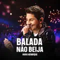 Balada Não Beija (Ao Vivo)