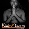 King a Cover Me Liberia music - Single